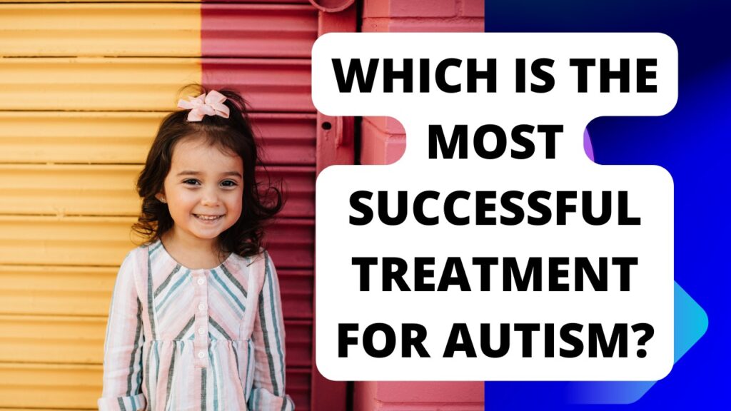 Successful Autism Treatment