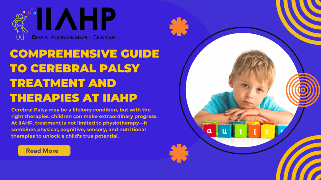Comprehensive Guide to Cerebral Palsy Treatment