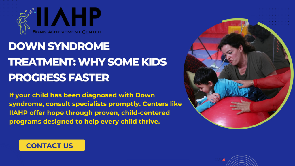 Down Syndrome Treatment Why Some Kids Progress Faster
